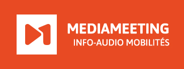 Mediameeting Info-audio mobilités